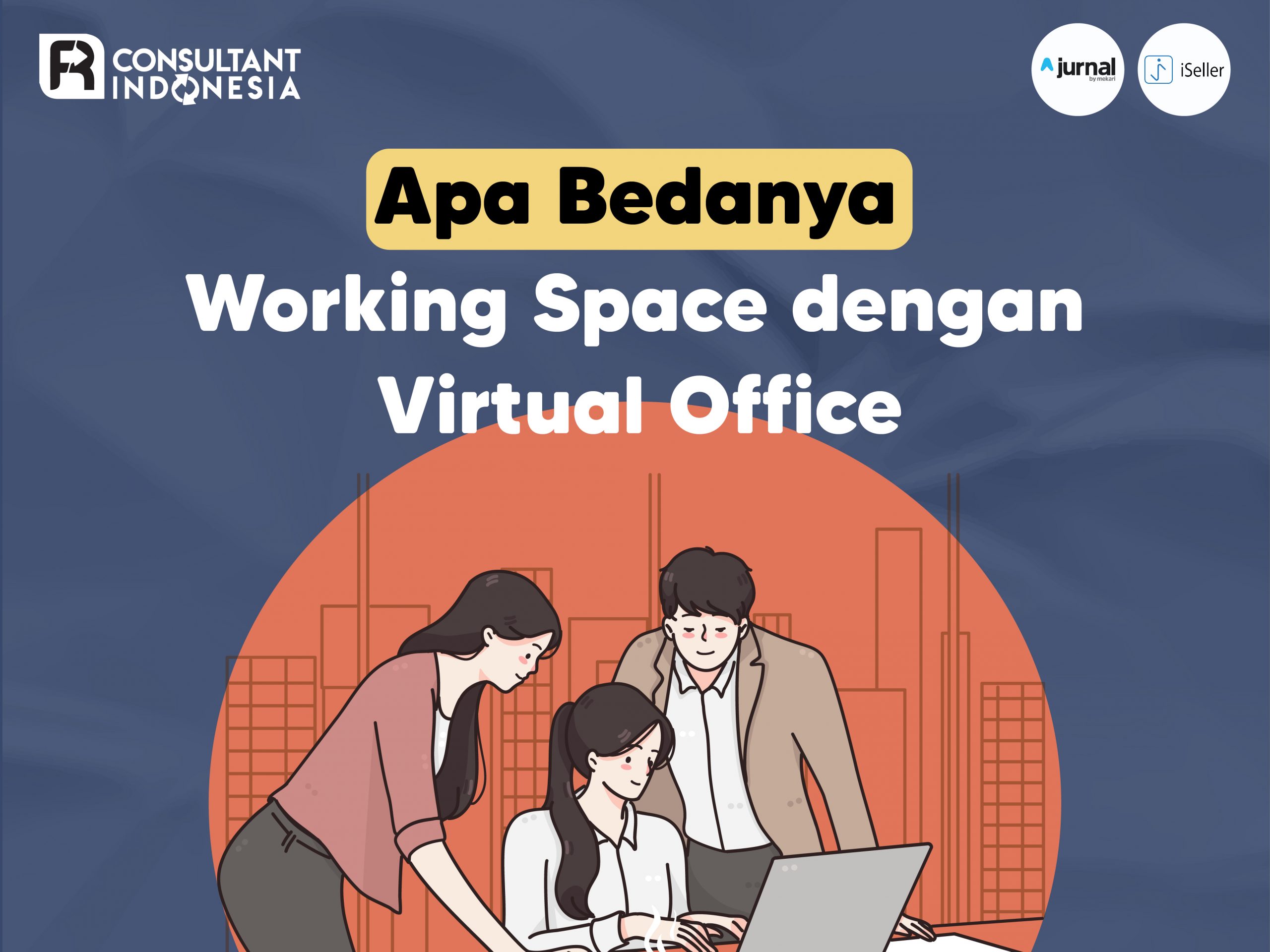Blog-Apa-Bedanya-Working-Space-Dengan-Virtual-Office-01