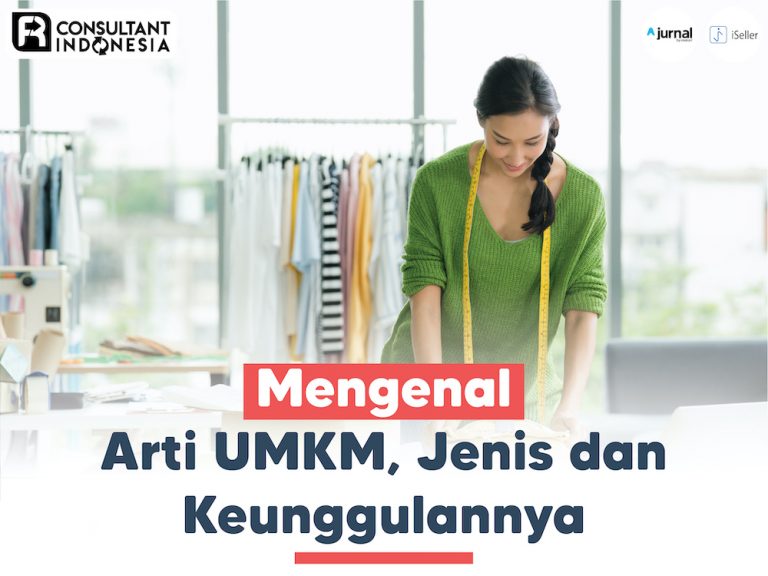 Mengenal Arti Umkm Jenis Dan Keunggulannya